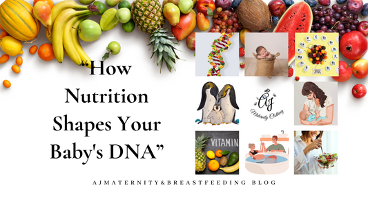 Nutrition Shapes Your Baby's DNA - AJ MATERNITY CLOTHING